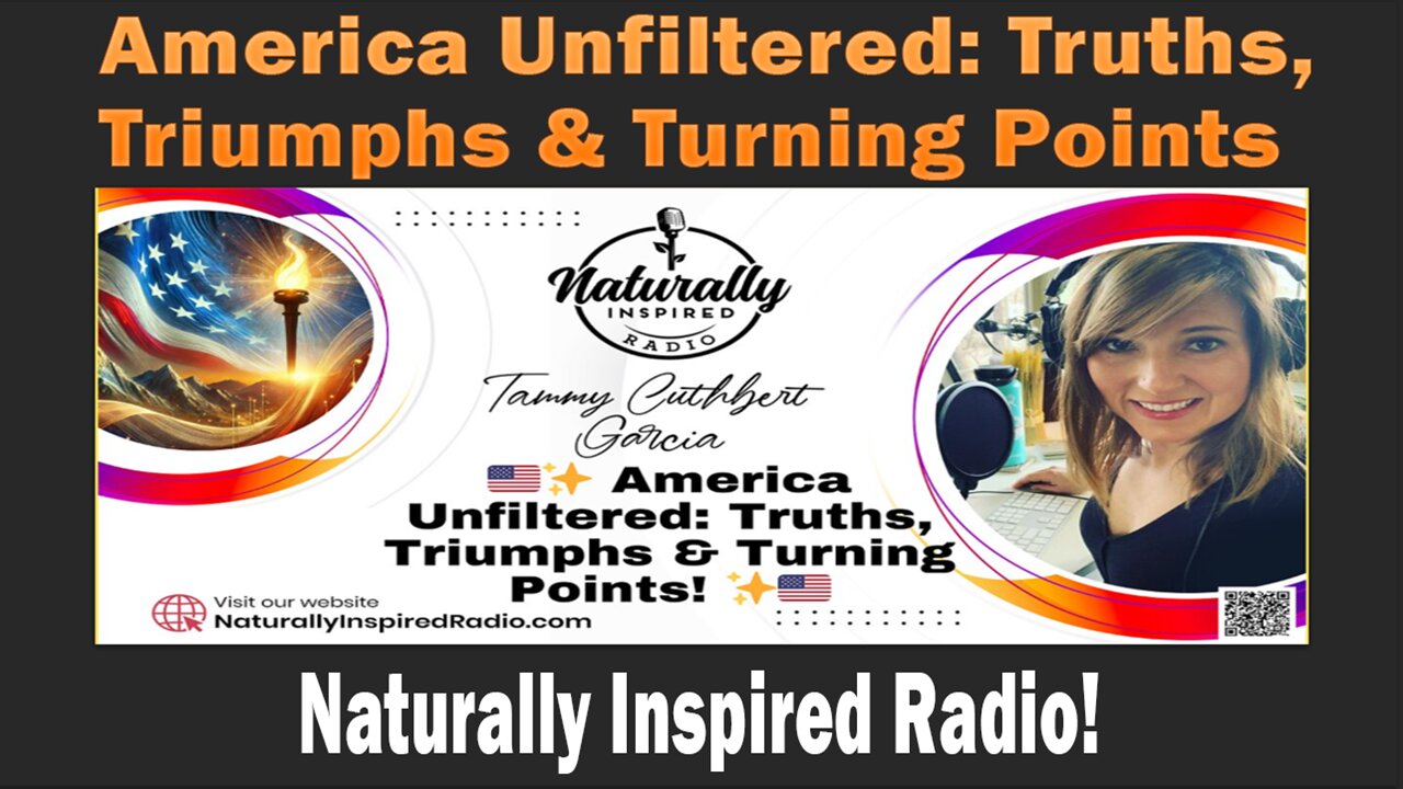 Update Nov 30-24 - America Unfiltered: Truths, Triumphs & Turning Points | Naturally Inspired Radio!