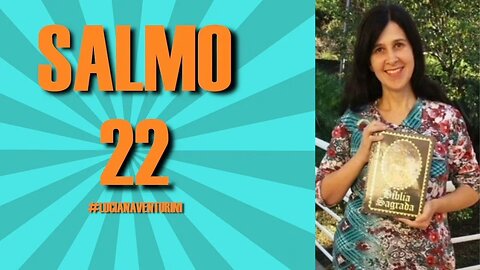 Salmo 22 #lucianaventurini #desenvolvimentopessoal #vivermelhor #salmo