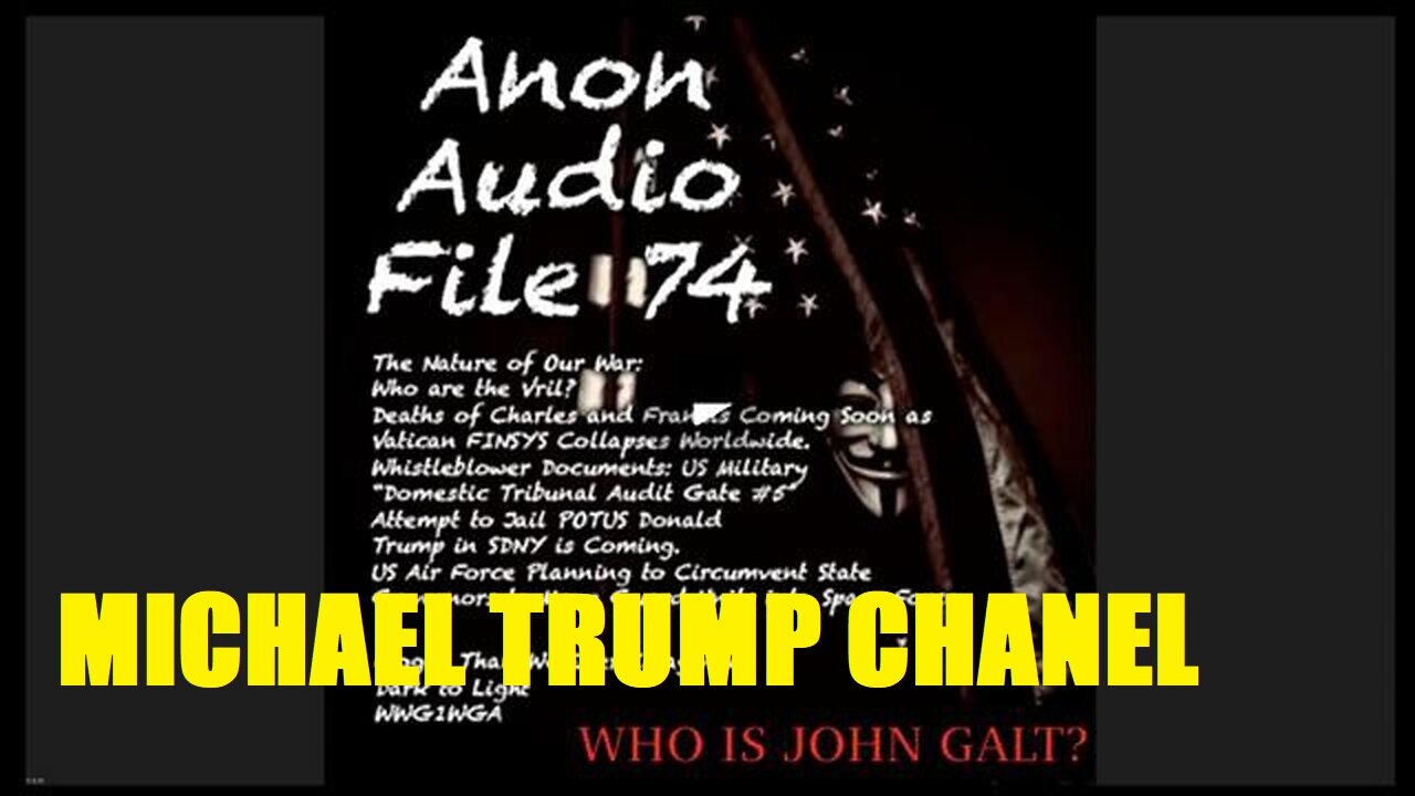 SGANON AF #74 TRUMP JAIL ATTEMPT COMING | US MIL_OPS DOCUMENT DUMP | USAR SUBTERRANEAN WAR:THE VRIL