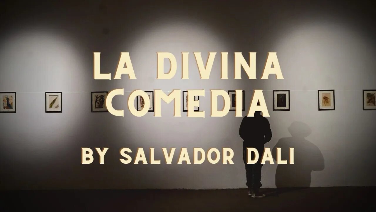 Salvador Dali's La Divina Comedia is Exhibiting