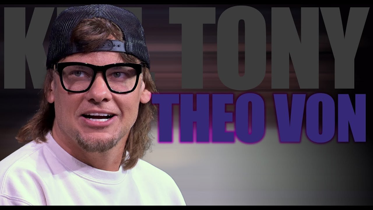 Kill Tony - THEO VON