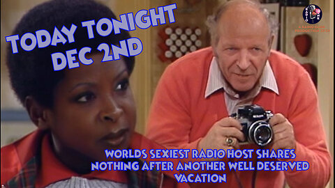 TT Dec 2nd - Worlds sexiest radio host returns!