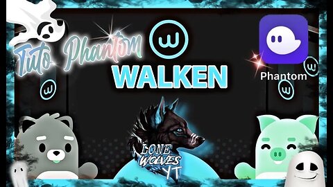 WALKEN.IO 🐼 PHANTOM 👻 WALLET ! SEMAINE 2 BILAN 🎯! #38