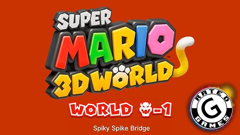 Super Mario 3D World No Commentary - World Bowser 1 - Spiky Spike Bridge - All Stars and Stamps