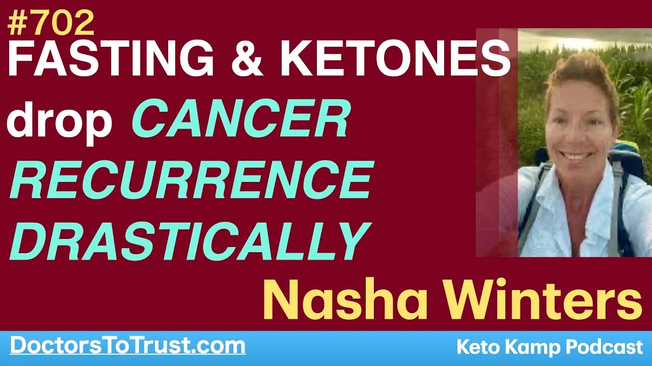 NASHA WINTERS 4 | INTERMITTENT FASTING & KETONES drop CANCER RECURRENCE DRASTICALLY