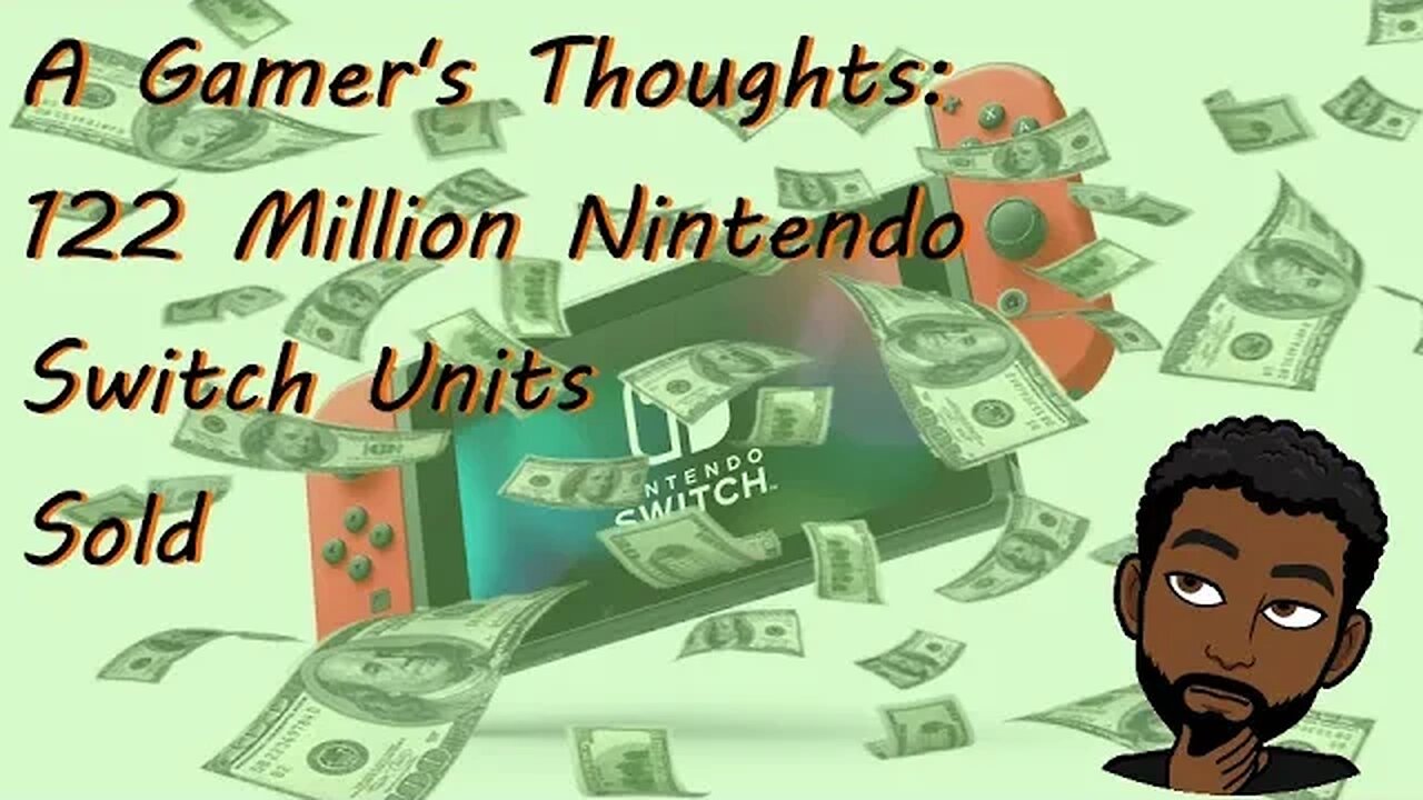 122 Million Nintendo Switch Units Sold