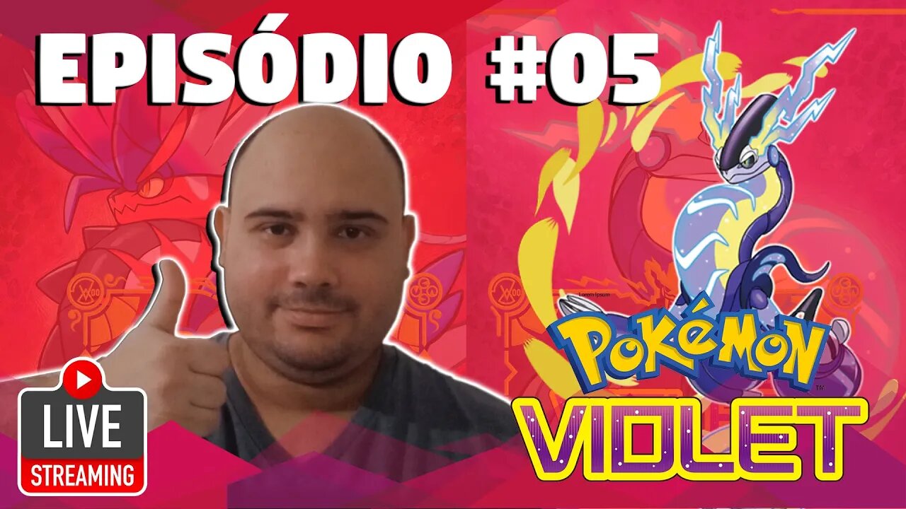 POKÉMON VIOLET #05 - MAIS INSIGNIAS? MAIS ERVAS DA BOA?