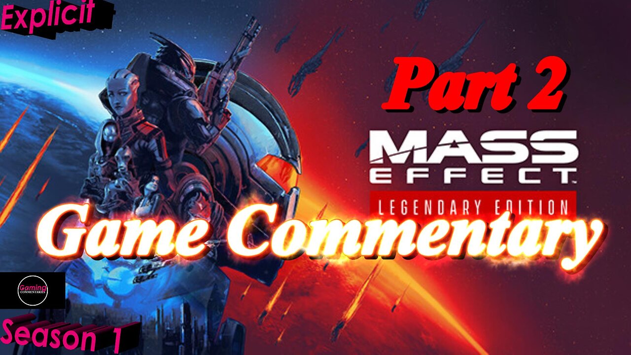 Mass Effect (2007) Part 2 - Gaming Fanatic Commentary - Season 1