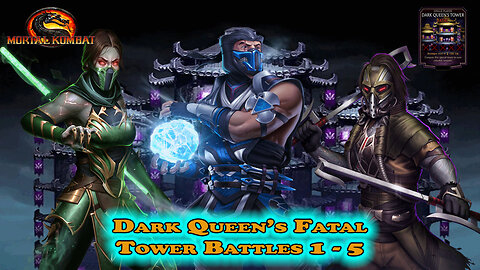 MK Mobile. Dark Queen's Fatal Tower Battles 1 - 5