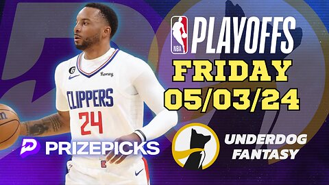 #PRIZEPICKS | #UNDERDOGFANTASY BEST PICKS FOR #NBA FRIDAY | 05/03/24 | #NBAPLAYOFFS | TODAY |