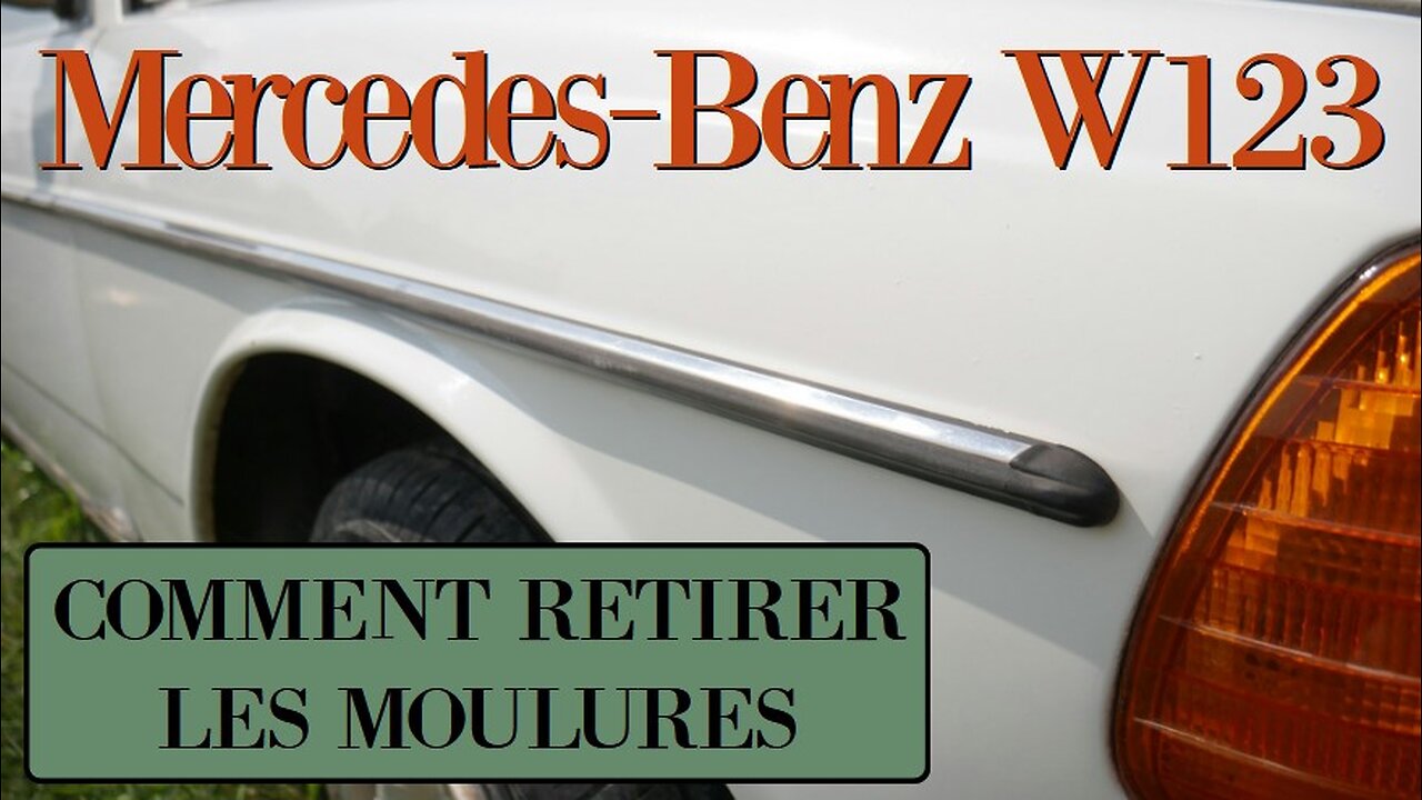 Mercedes Benz W123 - Comment retirer déposer les moulures de la carrosserie tutoriel Classe E