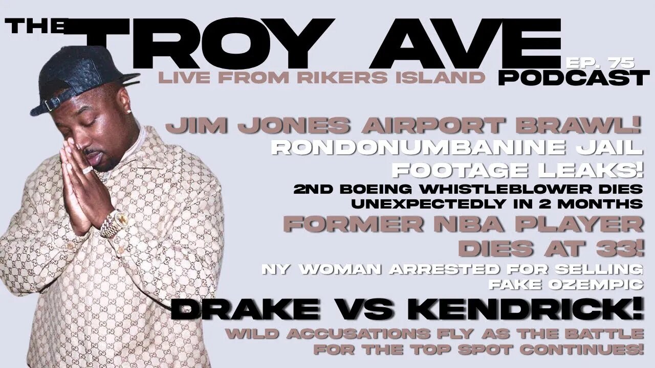 The Reason Kendrick Dissed Drake, Wack 100 v Jim Jones, Ryan Garcia Cheats? | Troy Ave Podcast ep 75