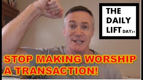 STOP MAKING WORSHIP A TRANSACTION!