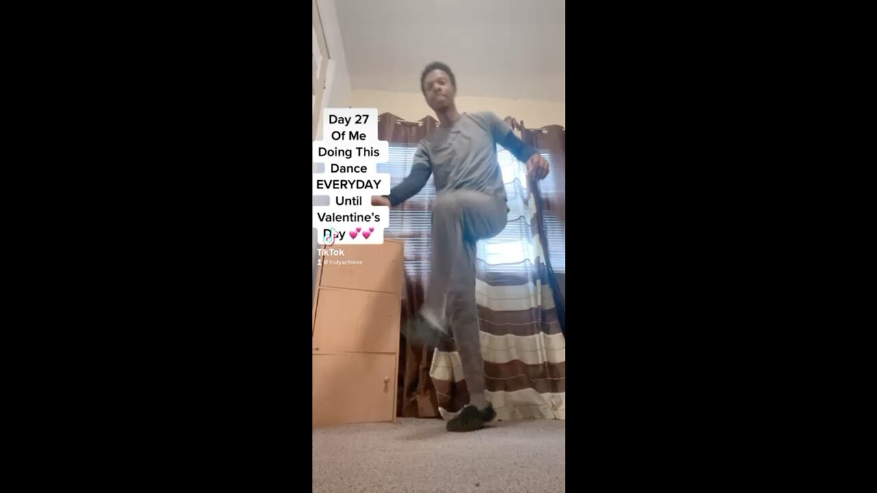 Day 27 Of Me Doing This TikTok Dance EVERYDAY Until Valentine’s Day