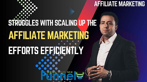 Struggles in Scaling Affiliate Marketing Efforts