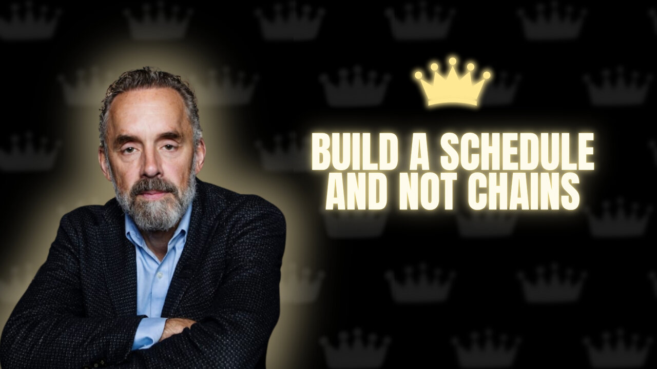 Jordan Peterson on Build a Schedule