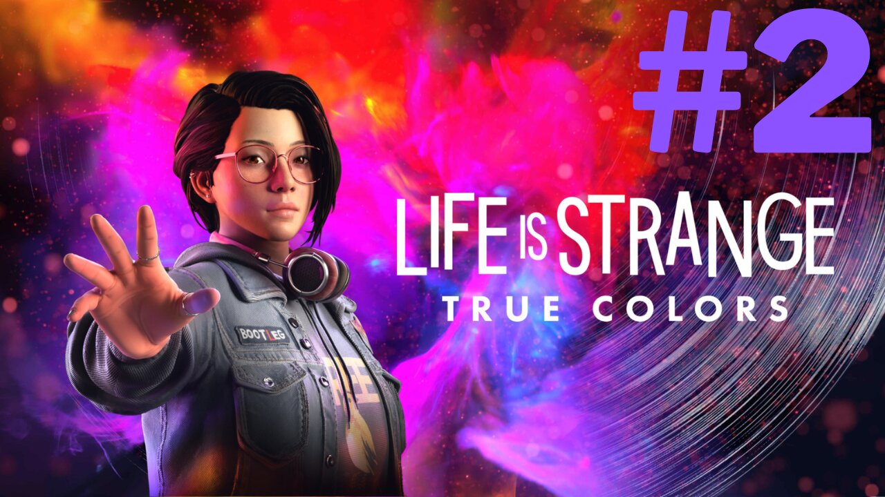 Life is Strange True Colors Part 2