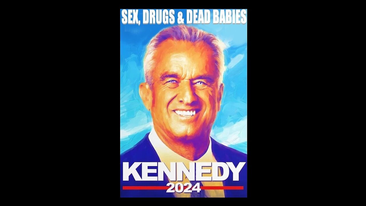 RFK Jr. Says dead babies are cool...