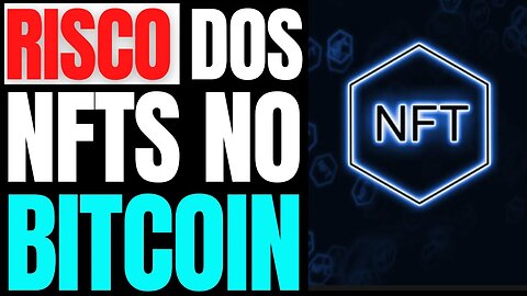 ATAQUE DE NFTS NO BITCOIN CONGESTIONA REDE E TRAZ RISCOS