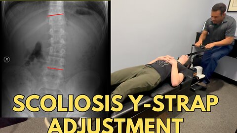 Scoliosis Care: High Schooler Gets Y-Strap Chiropractic Adjustment to Help Restore Spine