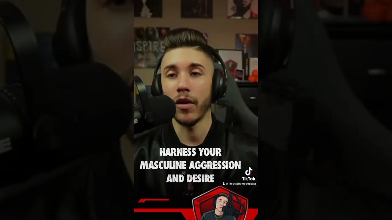 HOW TO USE YOUR AGGRESSION AND DESIRE AS A MAN‼️😤