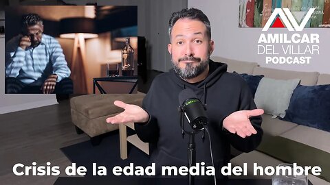 Crisis de la edad mediana del hombre. Ep63