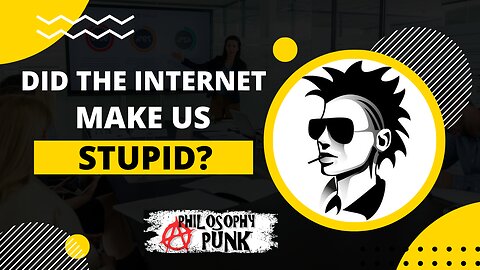 Did the Internet Increase stupidity?