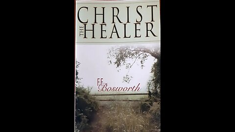 Christ the Healer by F.F. Bosworth