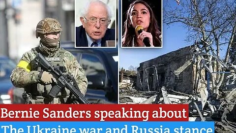 Bernie Sanders speaks about the Ukraine war