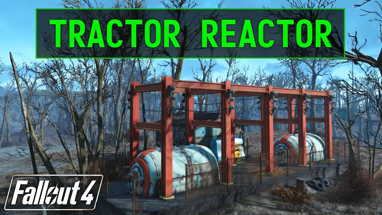 Fallout 4 | Tractor Reactor