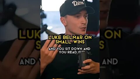 Luke Belmar on Small Wins