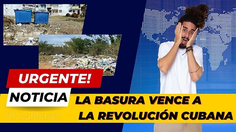 La basura vence a la revolución cubana.