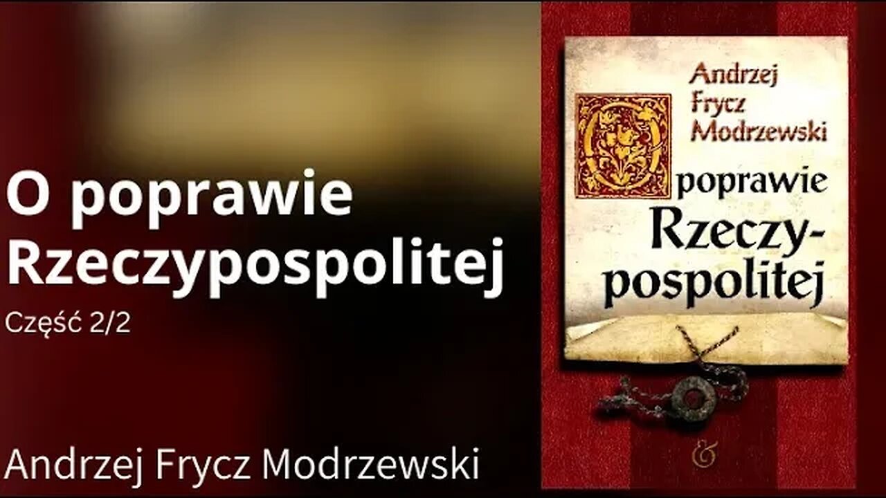 „O poprawie Rzeczypospolitej” Część 2/2 - Andrzej Frycz Modrzewski | Audiobook PL