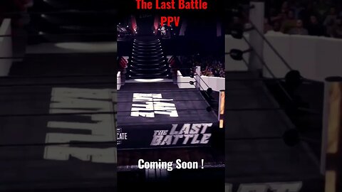 SWA The Last Battle PPV Coming Soon | WWE2K22