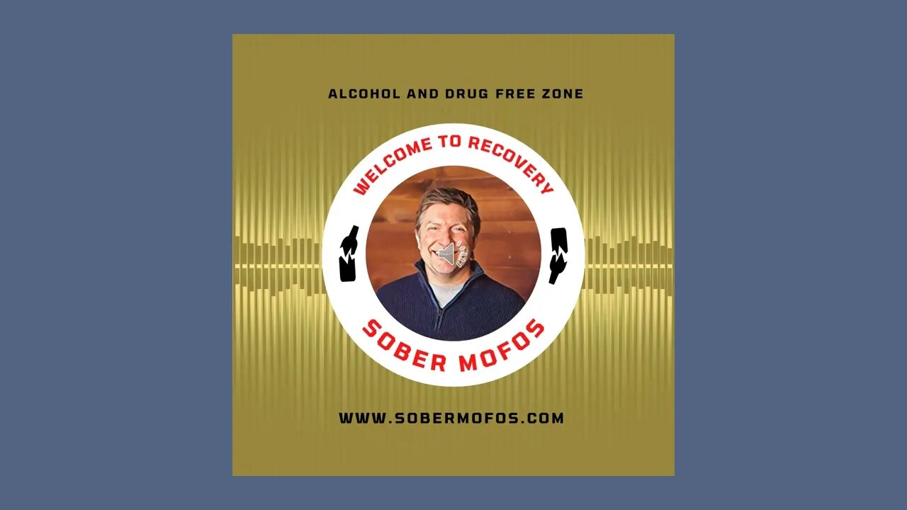 Sobriety, Regret, Resentment, and Forgiveness. Podcast #4