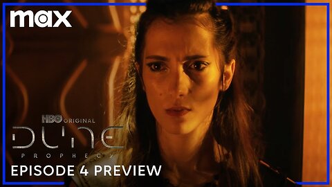 Dune: Prophecy | Episode 4 Preview | Max