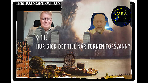 PM Konspiration 31: 9-11 - Hur gick det till när tornen försvann?