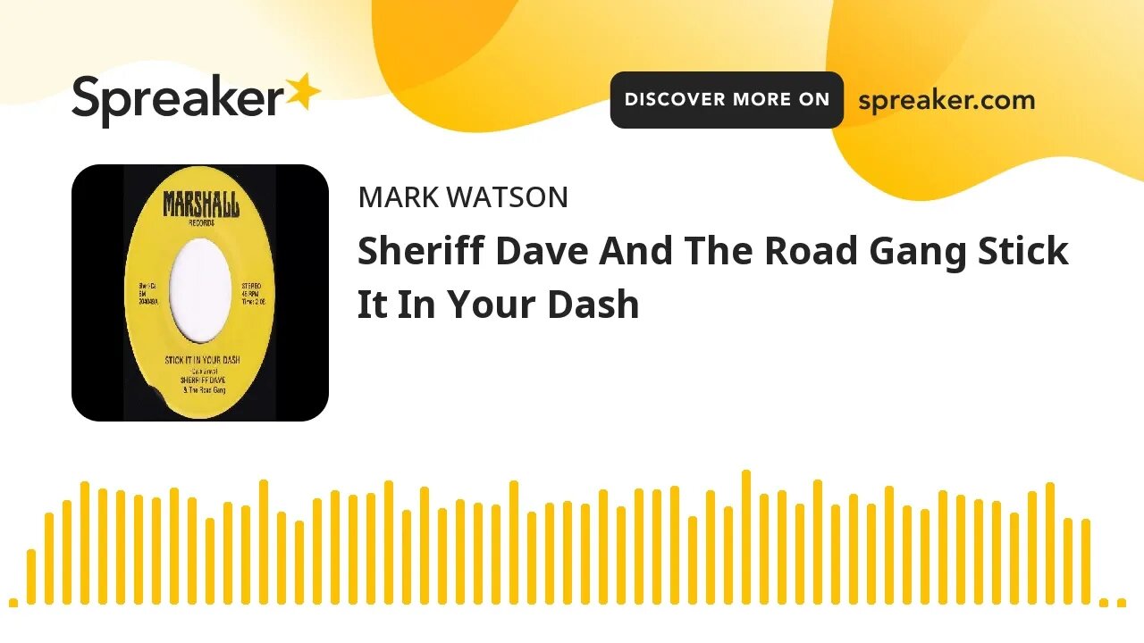 Sheriff Dave And The Road Gang Stick It In Your Dash (made with Spreaker)
