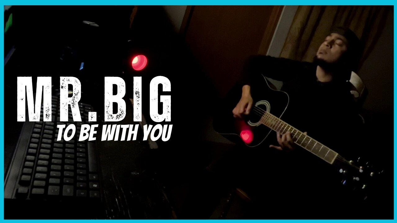 Mr Big - To Be With You | Acoustic Guitar Cover