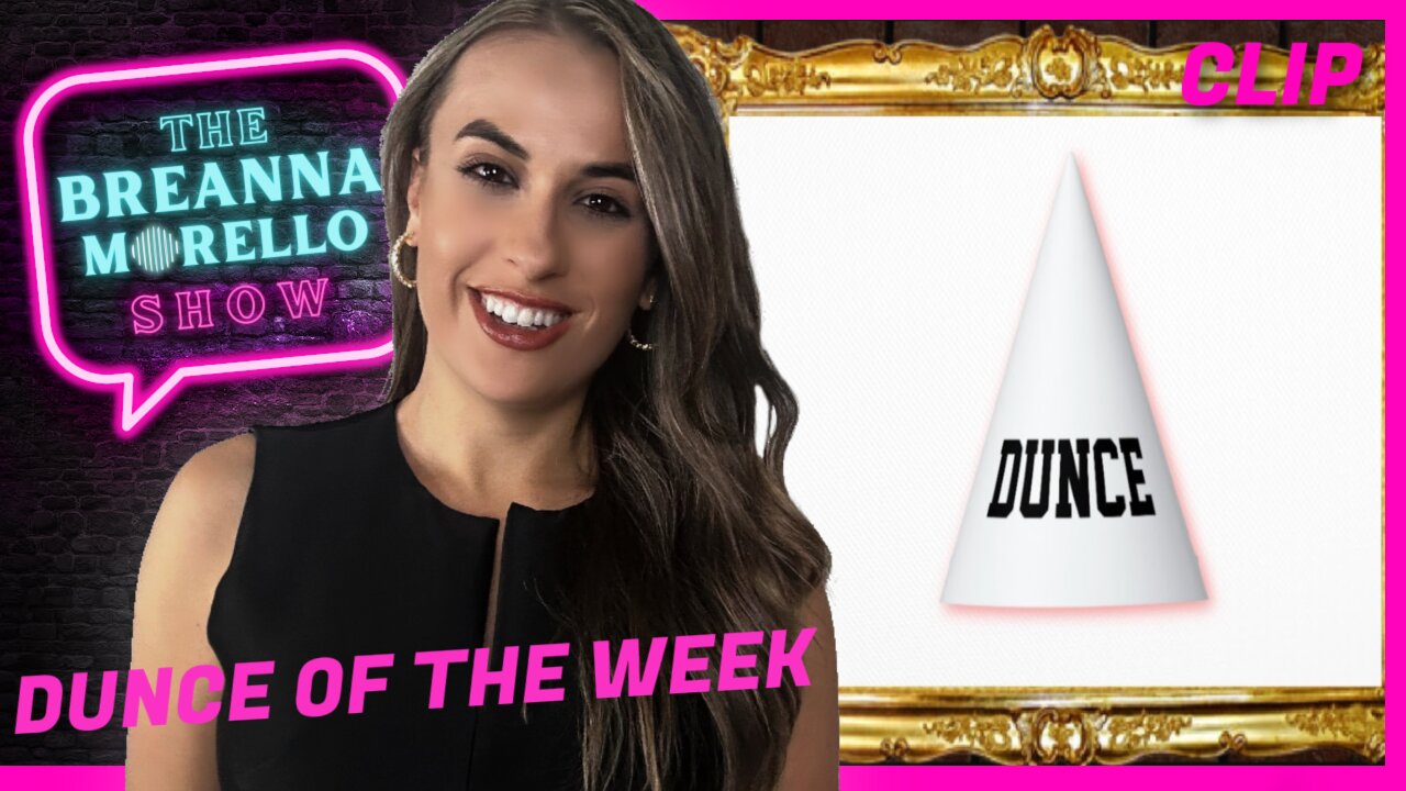 Dunce of the Week (and it's only Monday!) - Breanna Morello