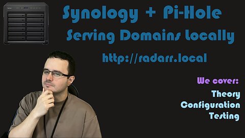 Synology + Pi Hole - Serving Domains Locally [Video Request]