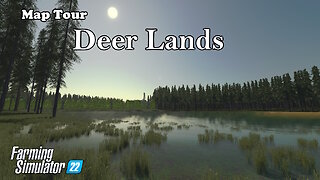 Map Tour | Deer Lands | Farming Simulator 22