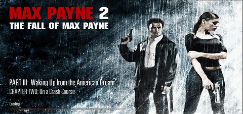 Max Payne 2 - Waking Up from the American Dream - On a Crash Course (HD)