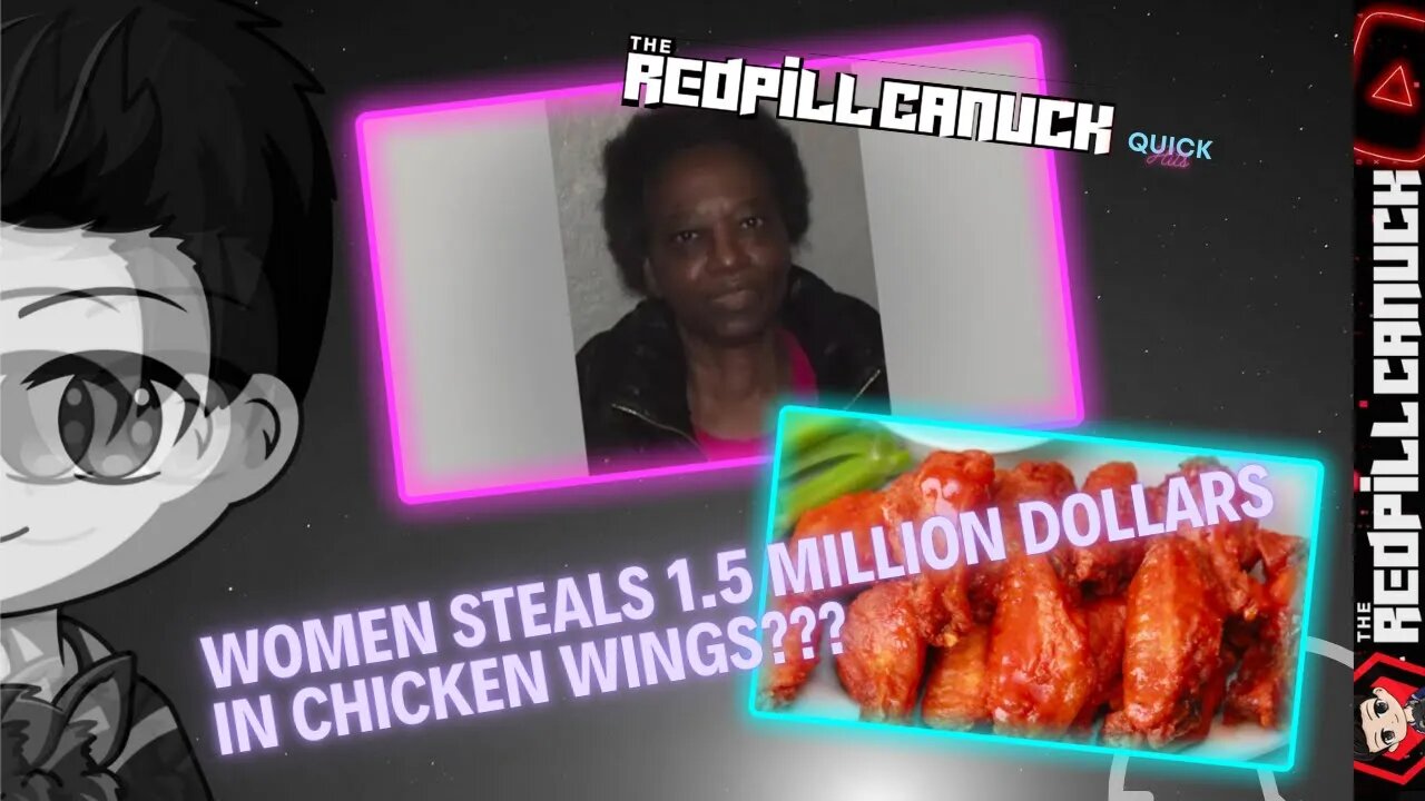 WOMEN STEALS 1.5 MILLION DOLLARS IN CHICKEN WINGS???