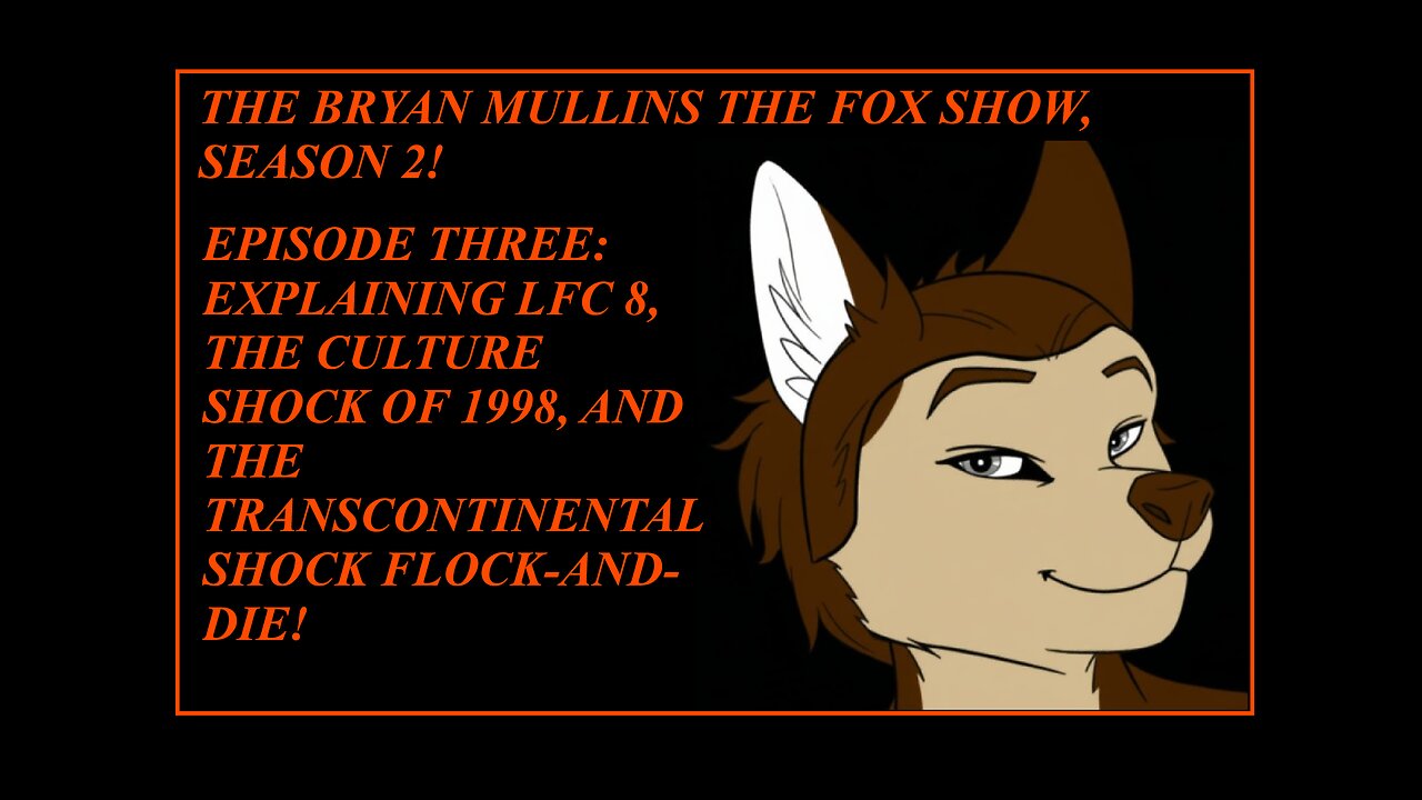 The Bryan Mullins The Fox Show Season 2, Episode 3: Explaining LFC 8, The Culture Shock of '98 & SFD