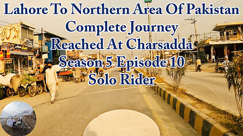 Lahore To Northern Area (PAK) Complete Journey || S-5/EP-10 || Solo Rider ||Watch In HD 4K Urdu/Hind