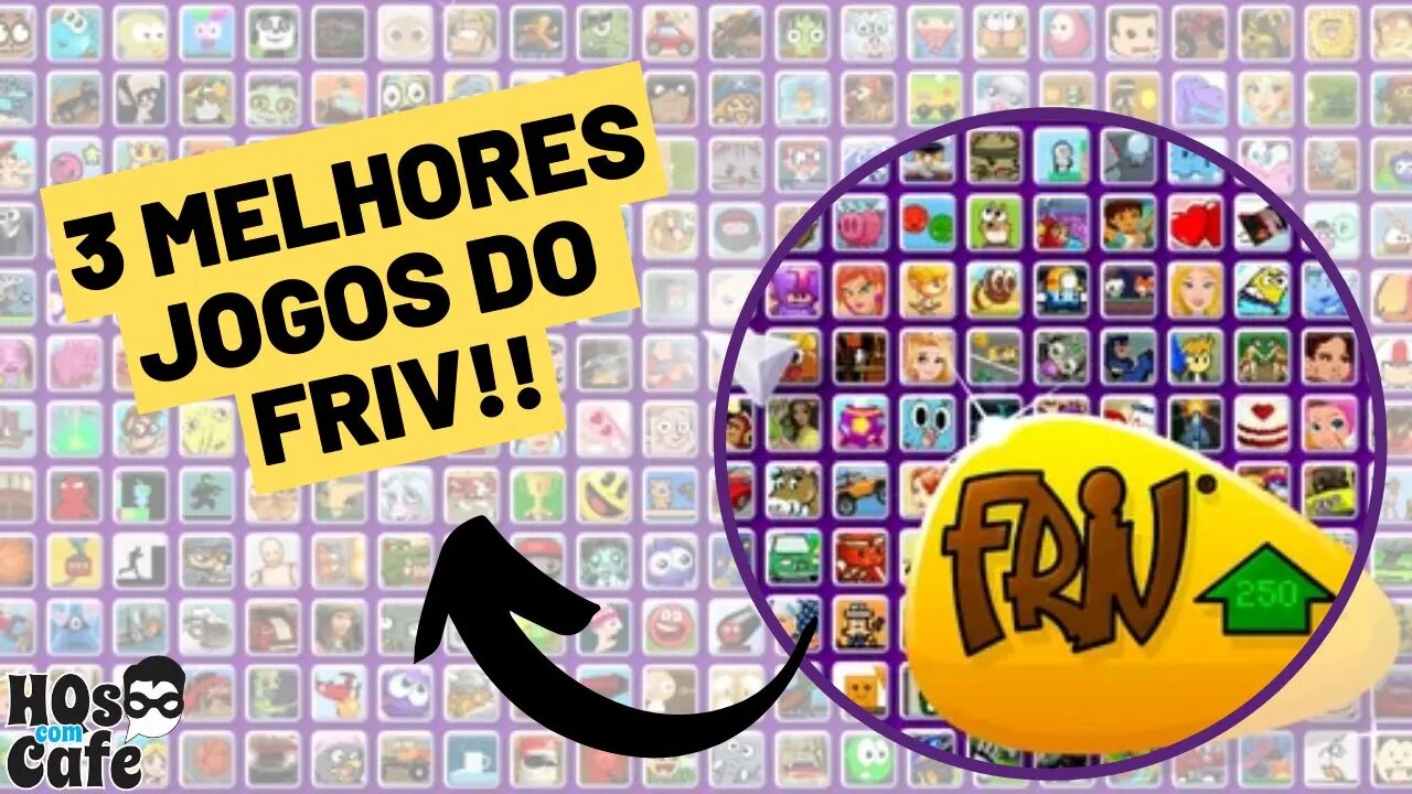 3 Melhores Jogos do Friv
