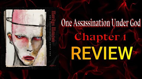 Marilyn Manson - One Assassination Under God Chapter 1 REVIEW