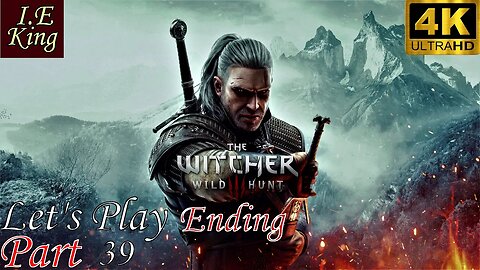 The Witcher 3 Wild Hunt Let's Play Pt 39 (Ending) No Commentary