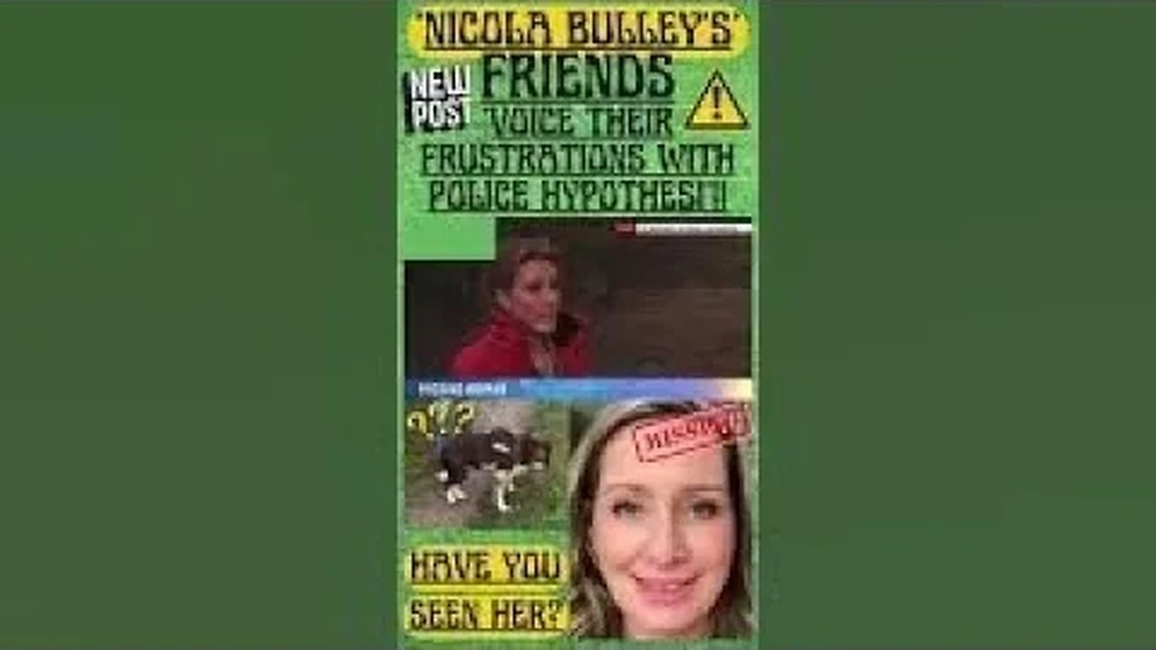 🔎 MISSING WOMAN ‘NICOLA BULLEY’ UPDATE ~ FRIENDS ARE FRUSTRATED WITH POLICE HYPOTHESES!! #shorts